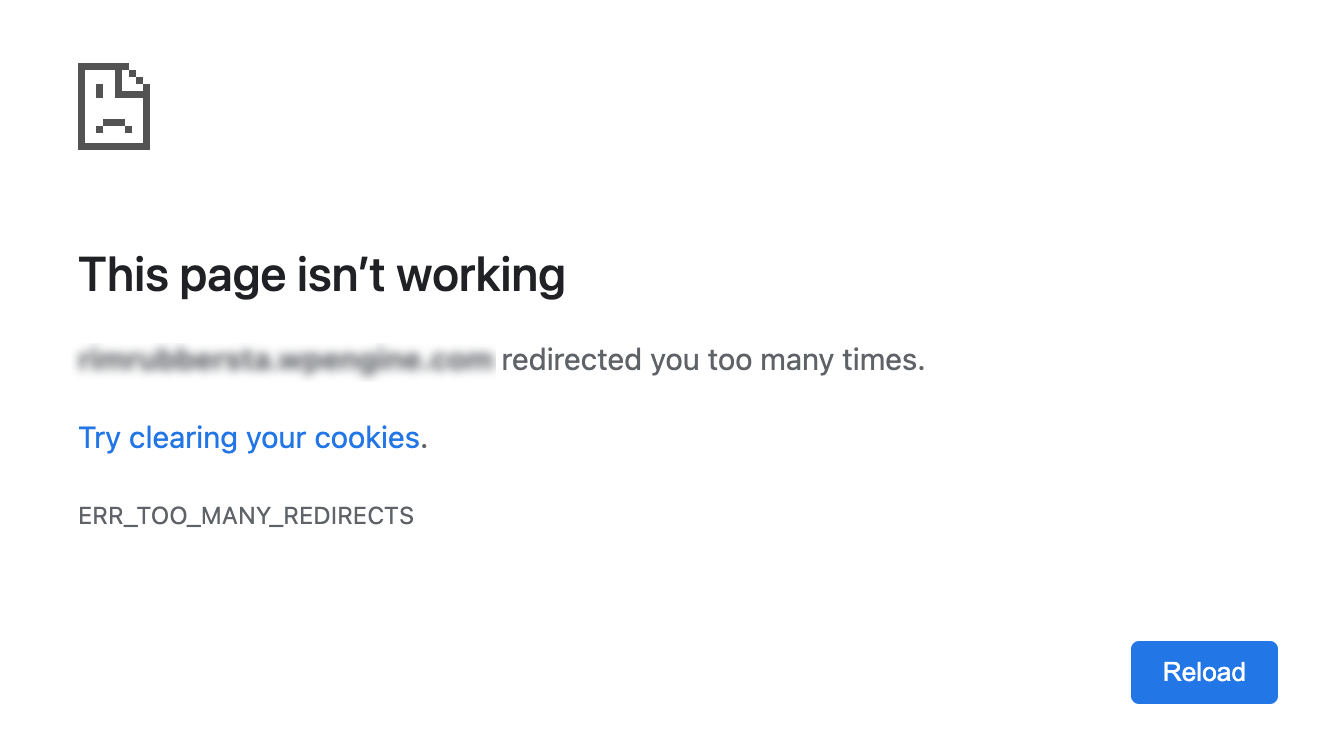 This page isn't working - redirected you too many times. Try clearing your cookies. ERR_TOO_MANY_REDIRECTS